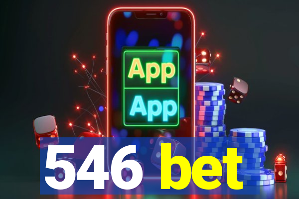 546 bet